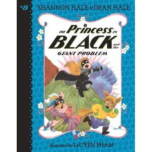 The Princess in Black and the Giant Problem -- Shannon Hale